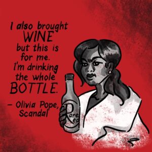olivia pope red wine quote